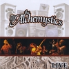 THE ALCHEMYSTICS: Live 2008