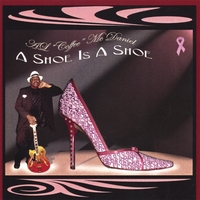 AL "COFFEE" MCDANIEL: A Shoe Is A Shoe