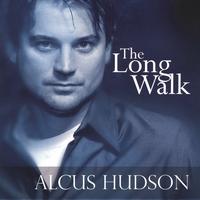 Alcus Hudson : The Long Walk
