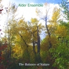 ALDER ENSEMBLE: The Balance of Nature