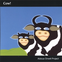 Aldous Orwell Project : Cow!