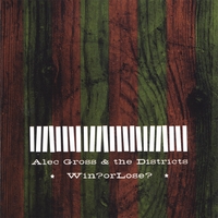 Alec Gross & The Districts : Win?orLose?