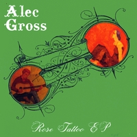 Alec Gross : Rose Tattoo