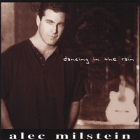 Alec Milstein : Dancing In The Rain