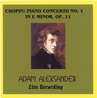 Adam Aleksander : Chopin Piano Concerto in E Minor, Op. 11