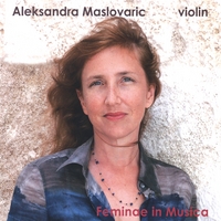 Aleksandra Maslovaric : Feminae in Musica