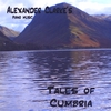 ALEXANDER CLARKE: Tales of Cumbria