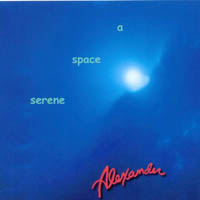Alexander : A Space Serene