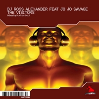 DJ Ross Alexander featuring Jo Jo Savage : The Visitors