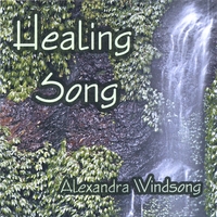 Alexandra Windsong : Healing Song
