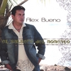 ALEX BUENO: El Salsero Del Momento