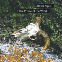 Alexei Aigui : The Prince of the Wind