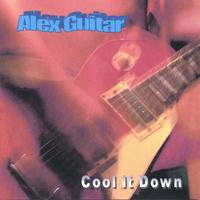 Alex Guitar : Cool It Down