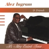 ALEX INGRAM & FRIENDS: His Mercy Endureth Forever
