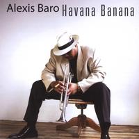 Alexis Baro : Havana Banana
