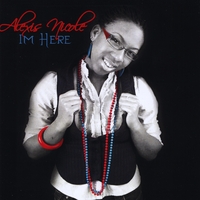 Alexis Nicole : I'm Here