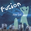 ALEX SEX: Fusion