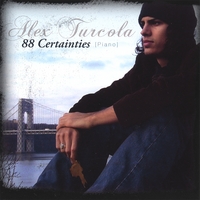 Alex Turcola : 88 Certainties
