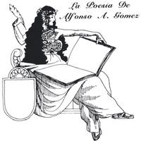 Alfonso A. Gomez : La Poesia De Alfonso A. Gomez