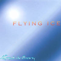 Alfred Anthony : Flying Ice