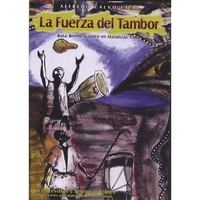 ALFREDO CALVO: La Fuerza del Tambor: Bata, Bembe y Güiro en Matanzas, Cuba (DVD)