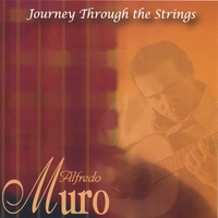 Alfredo Muro : Journey Through the Strings