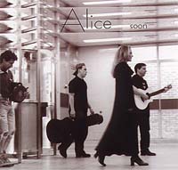 Alice : Soon
