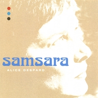 ALICE DESPARD: Samsara
