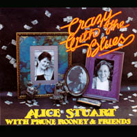 Alice Stuart : Crazy With The Blues