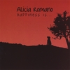 ALICIA ROMANO: Happiness Is