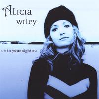 Alicia Wiley : In Your Sight