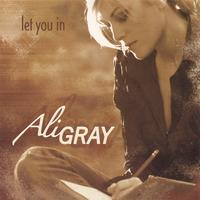 Ali Gray : Let You In