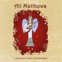 Ali Matthews : Looking for Christmas