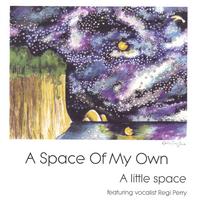 A LITTLE SPACE: A Space Of My Own