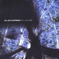 Allan Chapman : All We Are