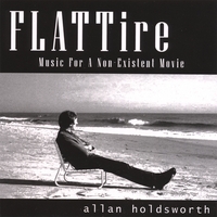 ALLAN HOLDSWORTH: Flat Tire