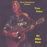 Allan J. Byer : Your Voice