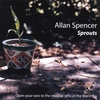 ALLAN SPENCER: Sprouts
