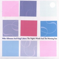 Mike Allemana and Gingi Lahera : The Night's Womb and the Morning Sun