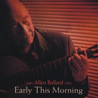 Allen Ballard : Early This Morning