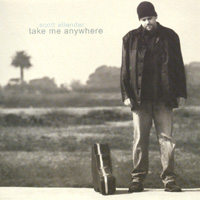 Scott Allender : Take Me Anywhere
