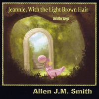 Allen J.M. Smith : Jeannie, With the Light Brown Hair