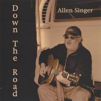 ALLEN SINGER: Down The Road