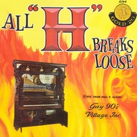 All \"H\" Breaks Loose : Seeburg H Orchestrion