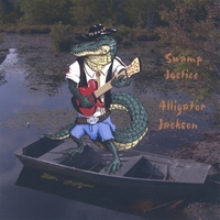 ALLIGATOR JACKSON: Swamp Justice