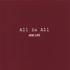ALL IN ALL: New Life