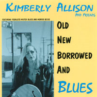 KIMBERLY ALLISON: Old, New, Borrowed, and Blues
