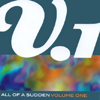 ALL OF A SUDDEN: Volume One