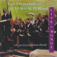 All-Star SUPERband : Live At Wong's