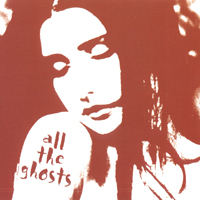 All The Ghosts : All The Ghosts